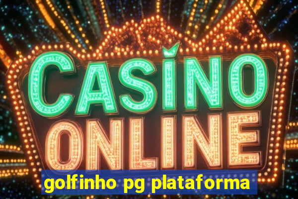 golfinho pg plataforma